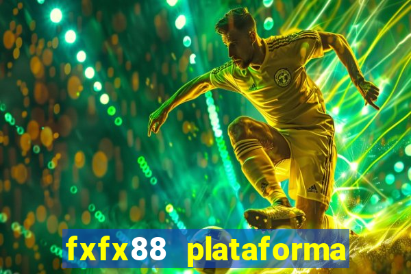 fxfx88 plataforma de jogos