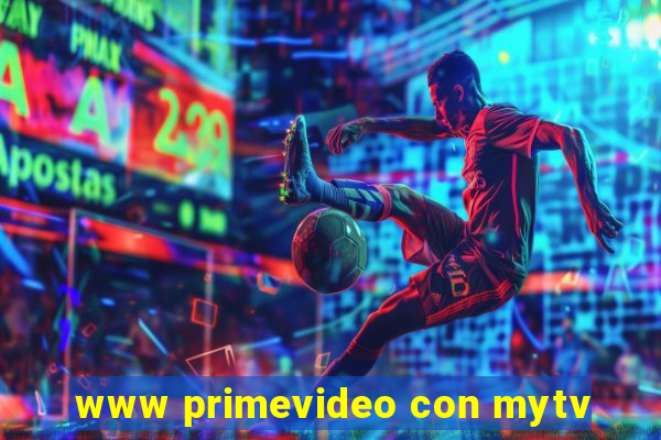 www primevideo con mytv