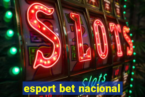 esport bet nacional