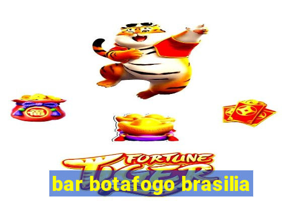 bar botafogo brasilia