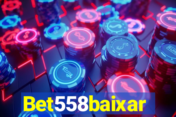 Bet558baixar