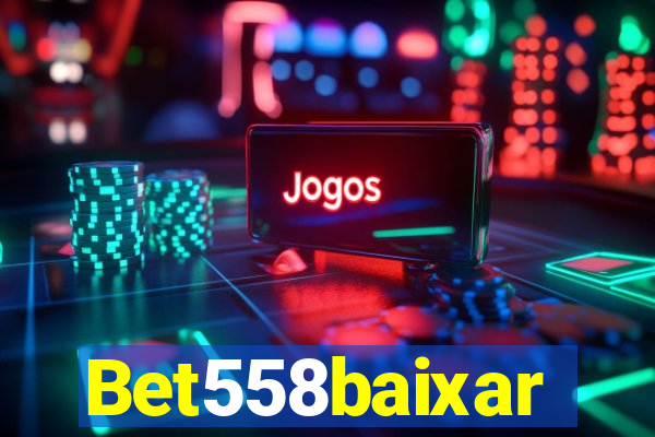 Bet558baixar