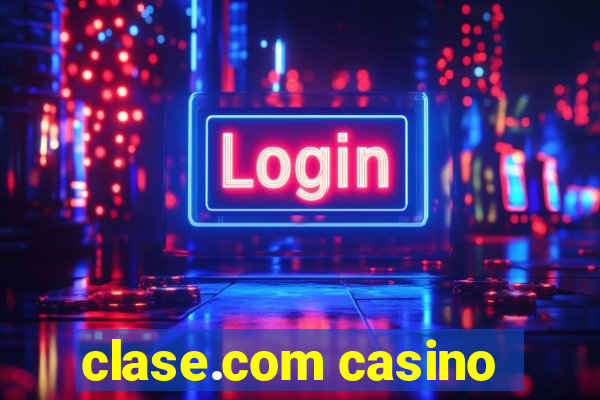 clase.com casino