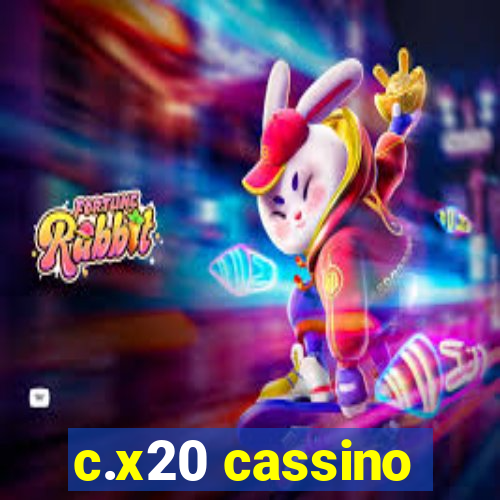 c.x20 cassino