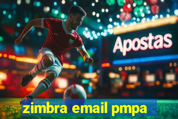 zimbra email pmpa