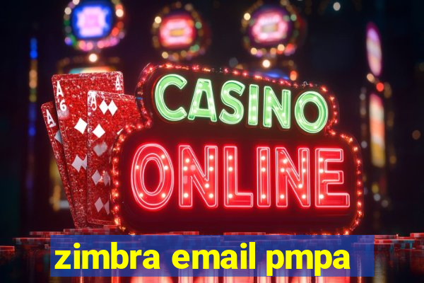 zimbra email pmpa