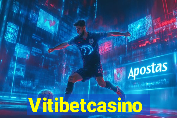 Vitibetcasino