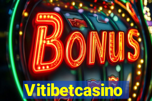 Vitibetcasino