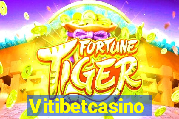 Vitibetcasino