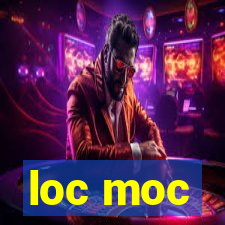 loc moc