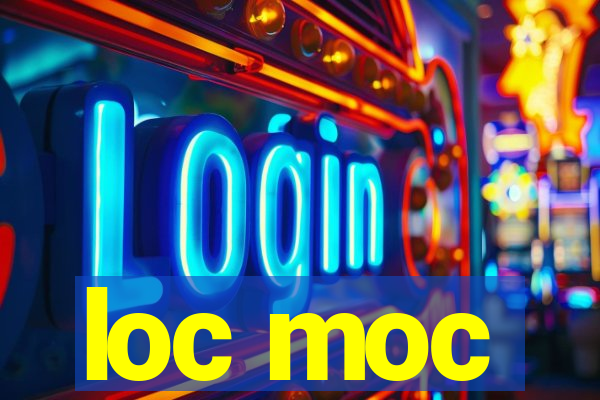 loc moc