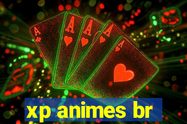 xp animes br