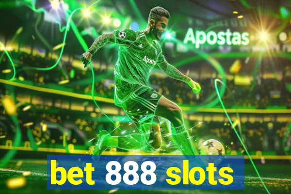 bet 888 slots