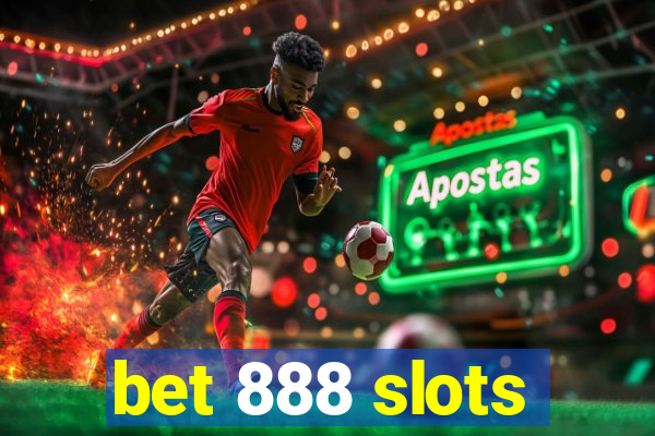 bet 888 slots