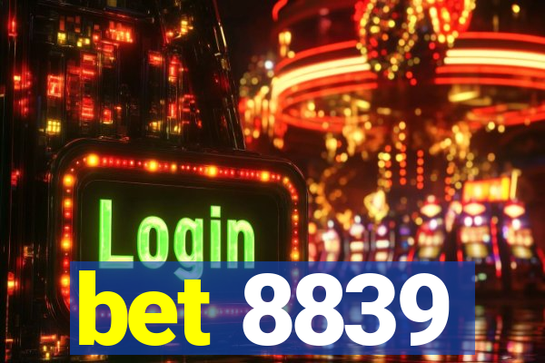 bet 8839