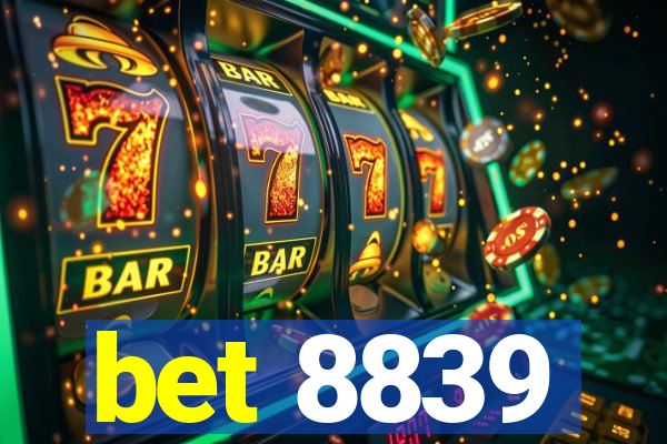 bet 8839