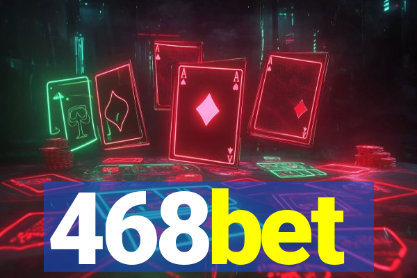 468bet