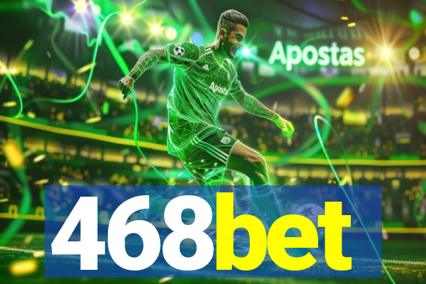 468bet