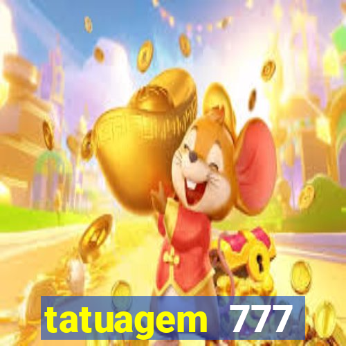 tatuagem 777 significado no crime