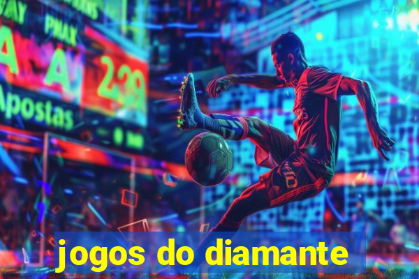 jogos do diamante