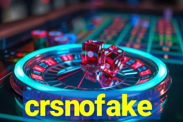 crsnofake