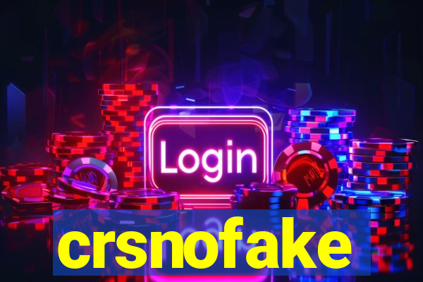 crsnofake