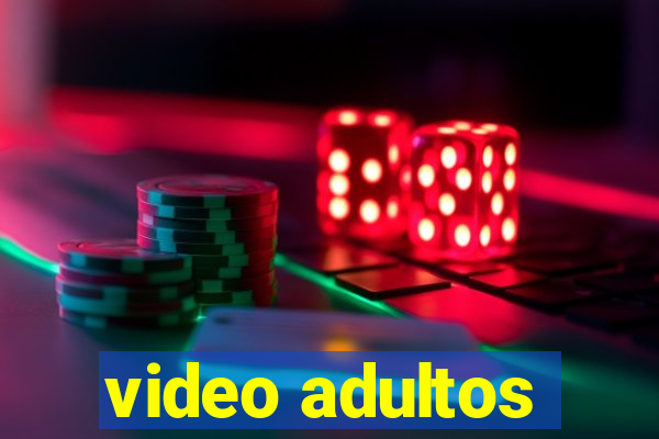 video adultos