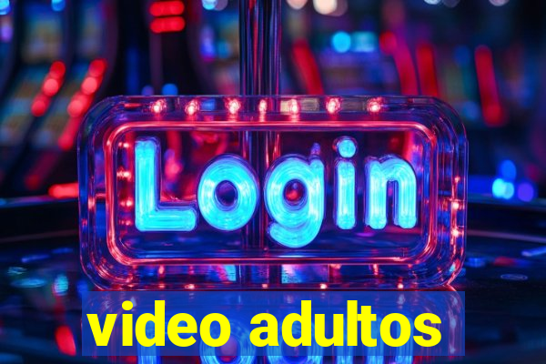 video adultos