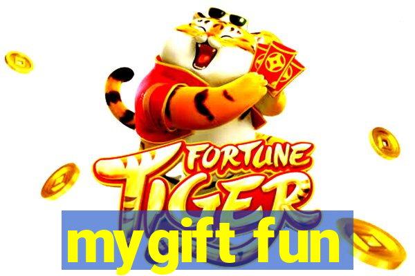 mygift fun