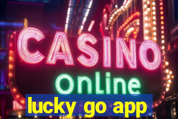 lucky go app