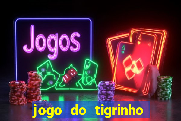 jogo do tigrinho que mais paga