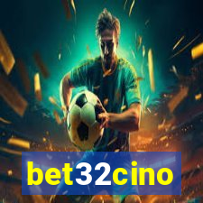 bet32cino