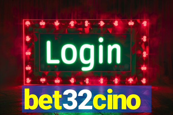 bet32cino