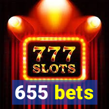 655 bets