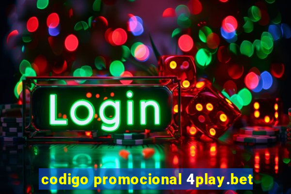 codigo promocional 4play.bet