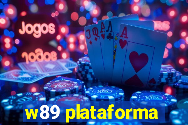 w89 plataforma