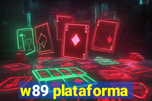 w89 plataforma