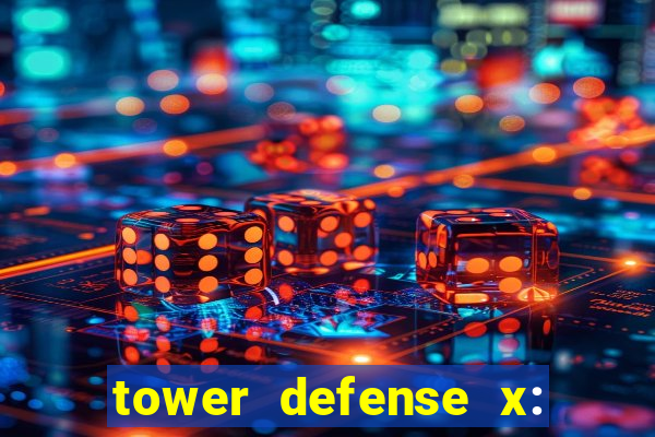 tower defense x: beta codes