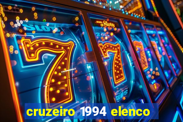 cruzeiro 1994 elenco