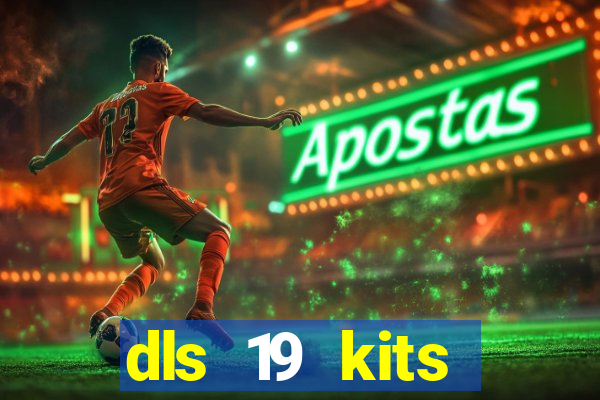 dls 19 kits barcelona 2019