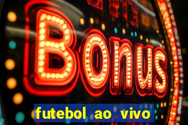 futebol ao vivo futebol muleke