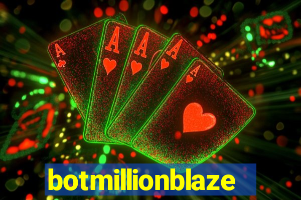 botmillionblaze