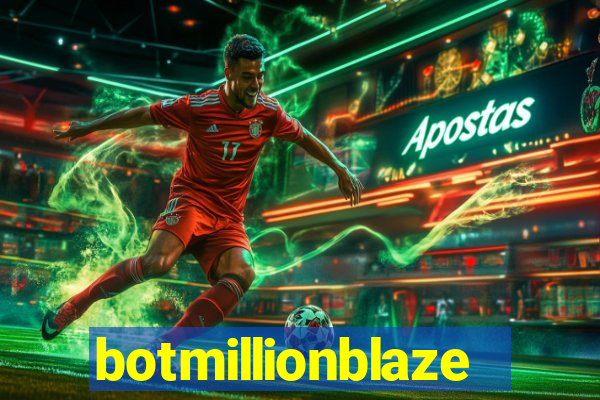 botmillionblaze