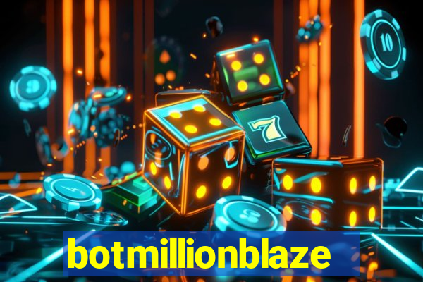 botmillionblaze