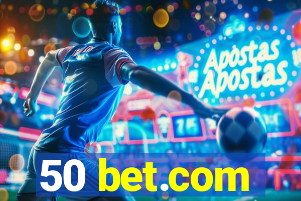 50 bet.com