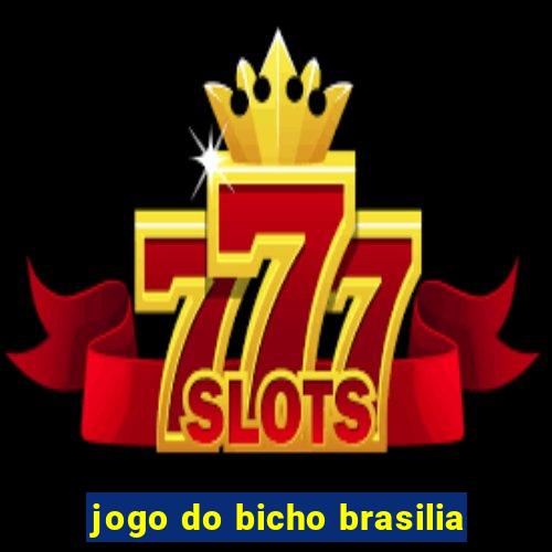 jogo do bicho brasilia