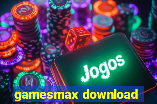 gamesmax download