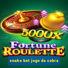 snake bet jogo da cobra