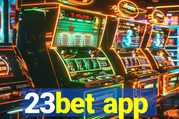 23bet app