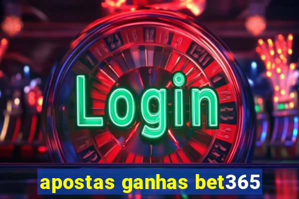 apostas ganhas bet365